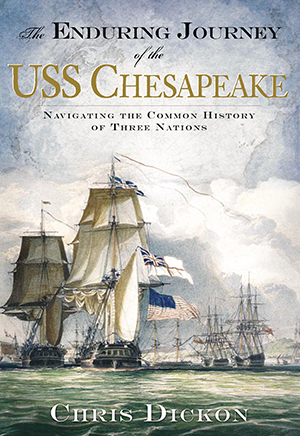 The Enduring Journey of the USS Chesapeake: Navigating the Common History of Three Nations