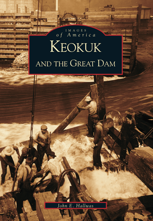 Keokuk and the Great Dam
