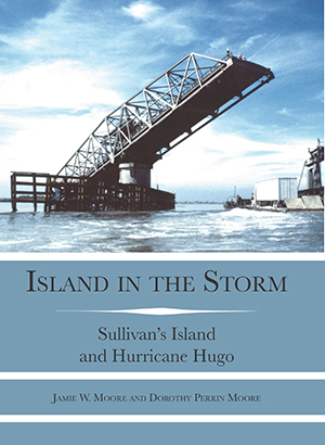 Island-in-the-storm-:-Sullivan's-Island-and-Hurricane-Hugo-/-Jamie-W.-Moore-and-Dorothy-Perrin-Moore.