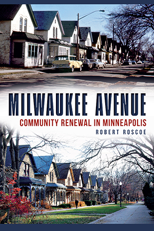 Milwaukee Avenue: Community Renewal in Minneapolis