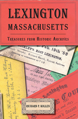 Lexington, Massachusetts: Treasures from Historic Archives