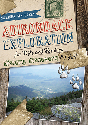 Adirondack Exploration for Kids and Families