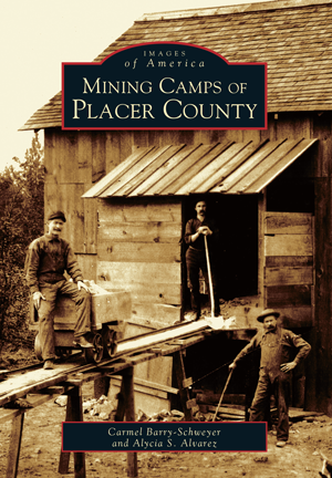 Mining Camps of Placer County