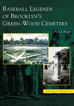 Baseball Legends of Brooklyn's Green-Wood Cemetery
