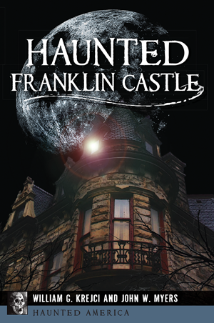 Haunted Franklin Castle