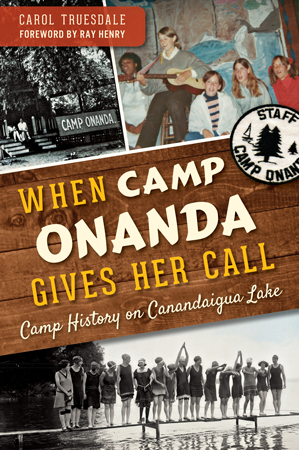 When Camp Onanda Gives Her Call: Camp History on Canandaigua Lake