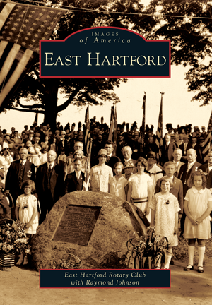 East Hartford by East Hartford Rotary Club with Raymond Johnson ...