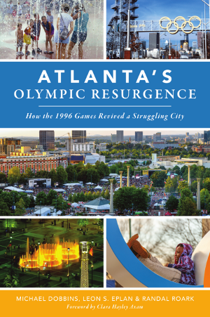 Atlanta’s Olympic Resurgence: How the 1996 Games Revived a Struggling City