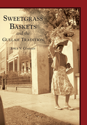 Sweetgrass Baskets and the Gullah Tradition