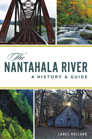 The Nantahala River: A History & Guide