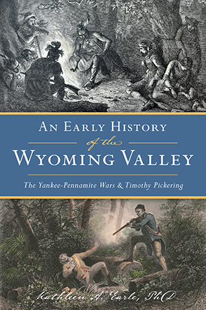 An Early History of the Wyoming Valley