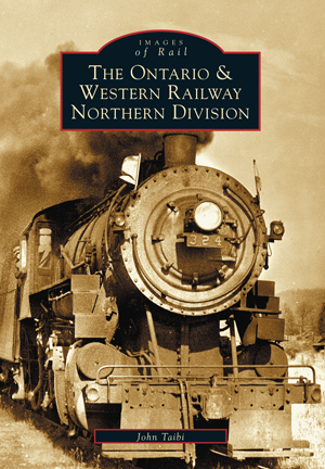 The Ontario and Western Railway Northern Division