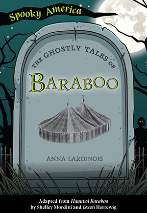 The Ghostly Tales of Baraboo