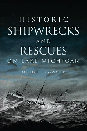 Historic Shipwrecks and Rescues on Lake Michigan