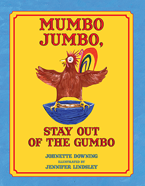Mumbo Jumbo, Stay Out of the Gumbo