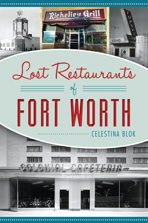 Lost Restaurants of Fort Worth