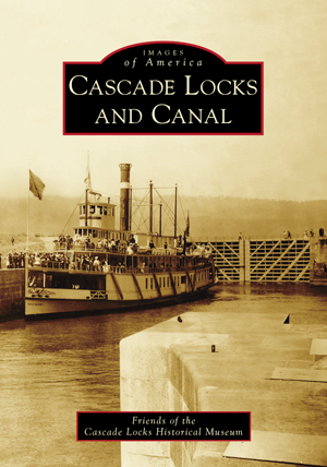 Cascade Locks and Canal