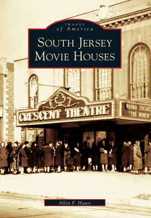 South Jersey Movie Houses