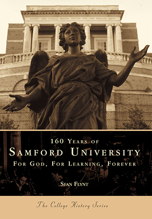 160 Years of Samford University: For God, For Learning, Forever