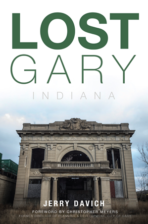 Lost Gary, Indiana