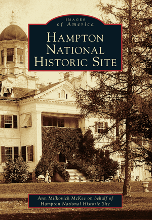 Hampton National Historic Site by Ann Milkovich McKee on behalf of ...