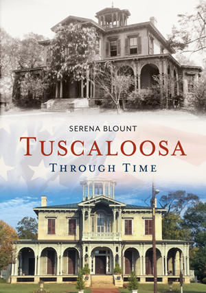 Tuscaloosa Through Time
