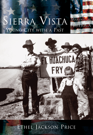Sierra Vista: Young City with a Past