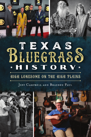 Texas Bluegrass History: High Lonesome on the High Plains