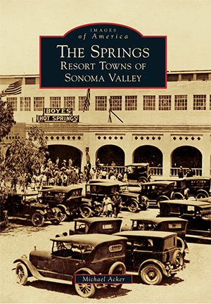 The Springs: Resort Towns of Sonoma Valley