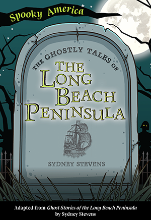 The Ghostly Tales of the Long Beach Peninsula