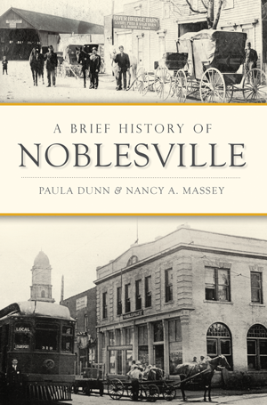 A Brief History of Noblesville