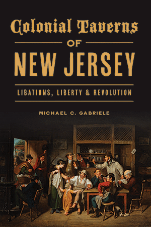 Colonial Taverns of New Jersey