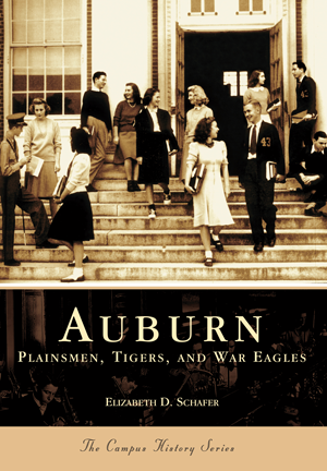 Auburn: Plainsmen, Tigers and War Eagles