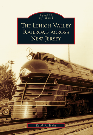 The Lehigh Valley Railroad across New Jersey