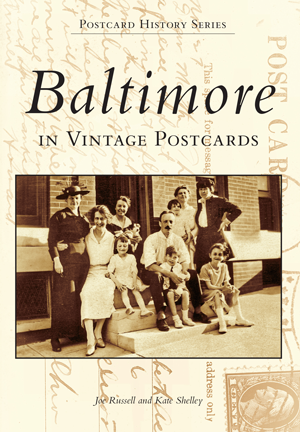 Baltimore in Vintage Postcards