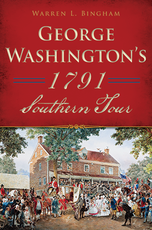 George Washington's 1791 Southern Tour