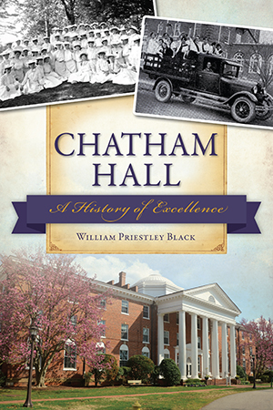 Chatham Hall: A History of Excellence