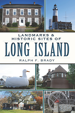 Landmarks & Historic Sites of Long Island
