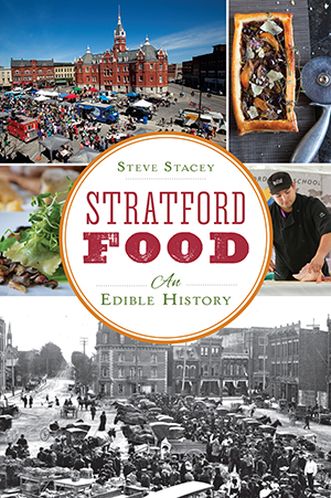 Stratford Food: An Edible History
