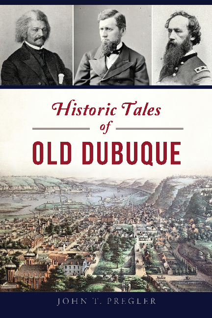 Historic Tales of Old Dubuque