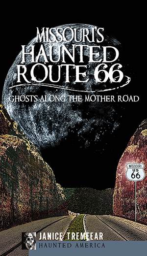 Missouri's Haunted Route 66: Ghosts along the Mother Road