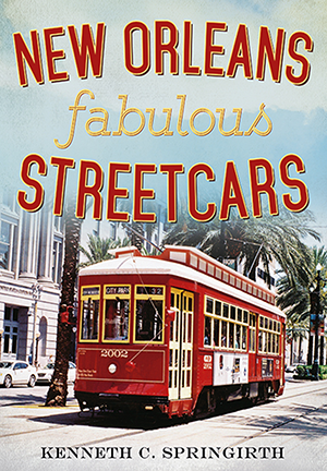 New Orleans Fabulous Streetcars