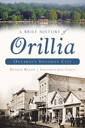 A Brief History of Orillia