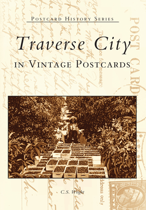 Traverse City In Vintage Postcards