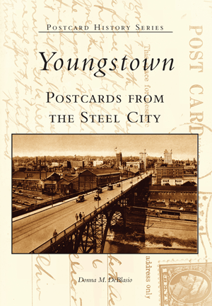 Youngstown Postcards From the Steel City