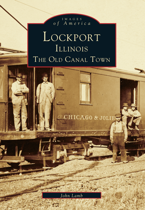 Lockport, Illinois: The Old Canal Town