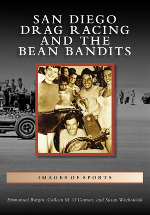 San Diego Drag Racing and the Bean Bandits