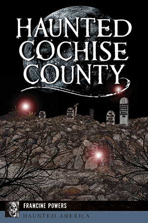 Haunted Cochise County