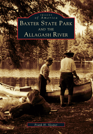 Baxter State Park and the Allagash River