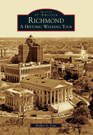 Richmond: A Historic Walking Tour